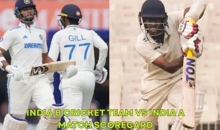 India B Cricket Team vs India A Match Scorecard: A Detailed Breakdown