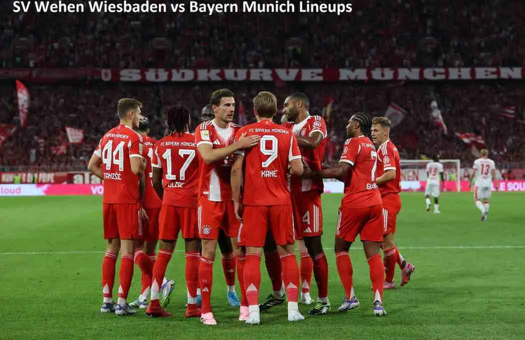 SV Wehen Wiesbaden vs Bayern Munich Lineups - Tactical Breakdown & Full Line-ups